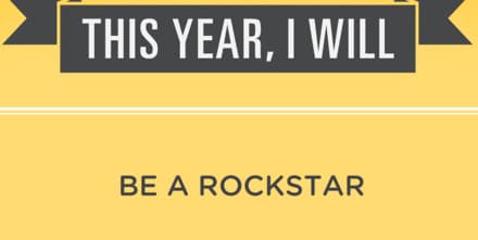 Very inspirational: This year, I will be a rockstar