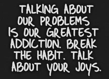 inspirational quote: words to help us remember to talk about the joys in our life
