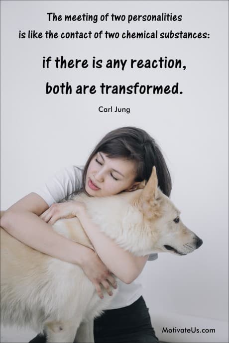 Picture of woman hugging a dog and quote about how two personalities can connect and transform each other.