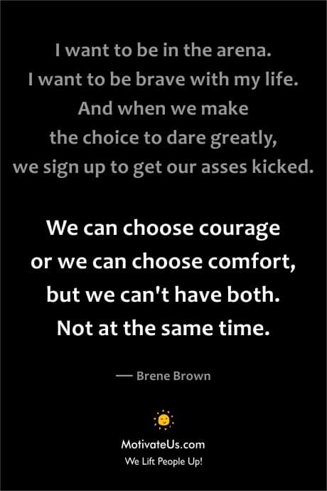 Brene Brown quote about being brave and in the arena and choices