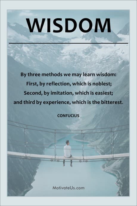 A quote about wisdom from Confucius on a picture of person on a suspension bridge between two mountains
