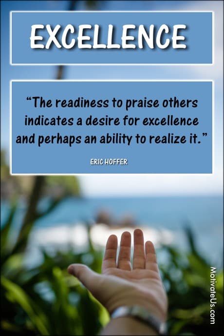  outstretched hand a quote by Eric Hoffer about the readiness to praise others indicates a desire for excellence