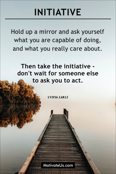 Initiative Quotes And Sayings