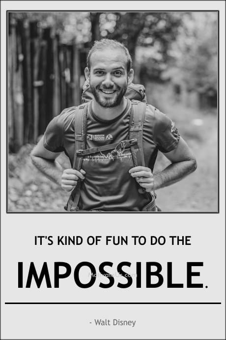 smiling man walking with a backpack and a quote from Walt Disney - it's kind of fun to do the impossible.