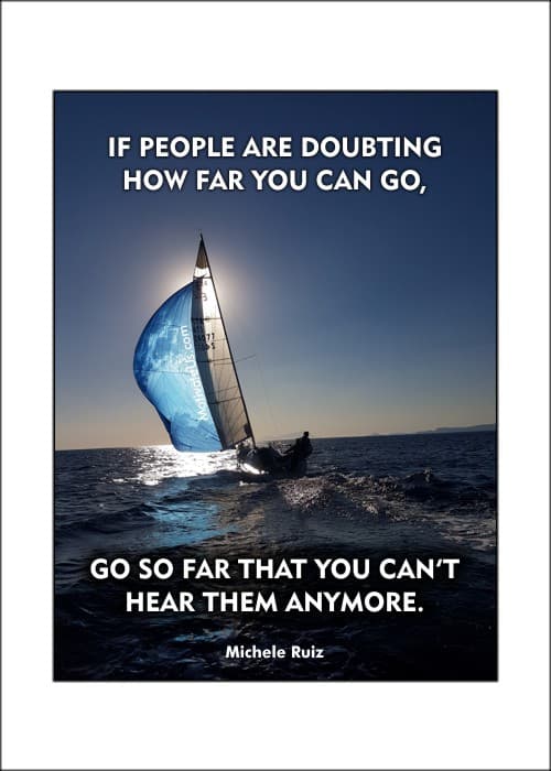 a quote by Michele Ruiz on a picture of a sailboat flying through the water