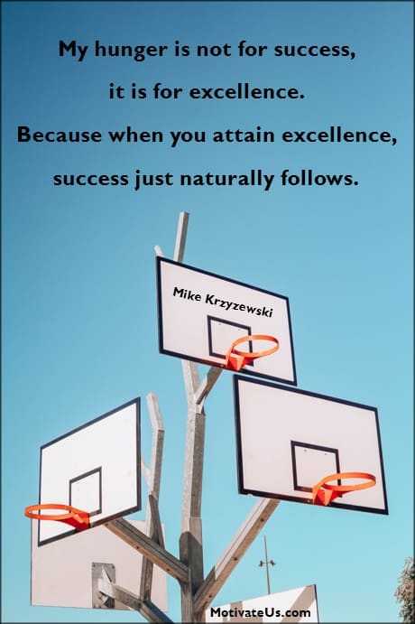quote by Mike Krzyzewski about hunger for excellence not success