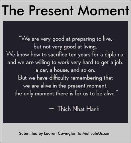 Enjoy The Present Moment Even If It's Hard