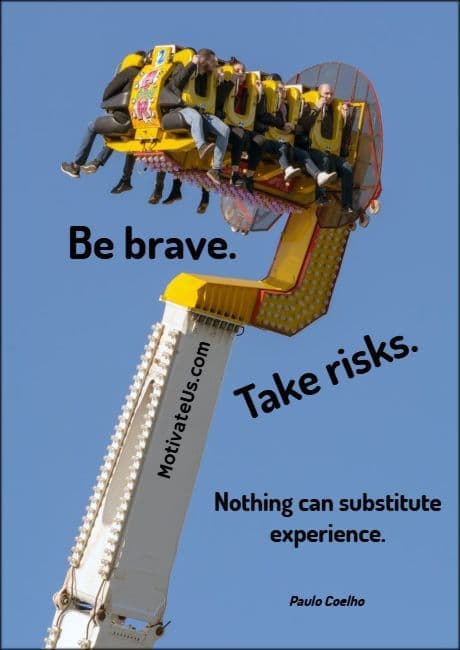 picture of a ride at amusement park that looks a little scary with a quote by Paulo Coelho
