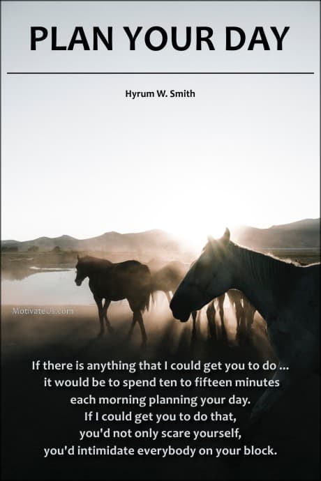 a quote by Hyrum W. Smith about planning your day.