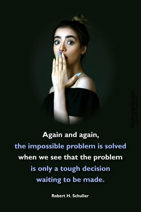 woman with a surprised look on her face and a quote about problems and decisions by Robert H. Schuller
