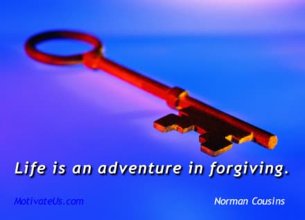 picture of a key and a quote by Norman Cousins: Life is an adventure in forgiving.