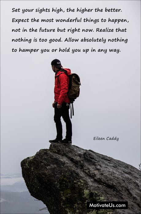 man standing on a really high peak and a quote by Eileen Caddy