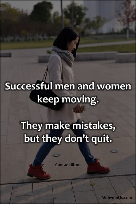 woman walking and a quote by Conrad Hilton about what successful people do.