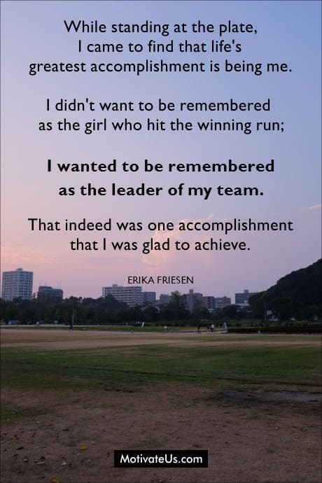 a baseball field and a quote by Erika Friesen