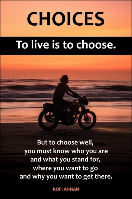 person on a motorcycle riding the beach and a quote by Kofi Annan about choosing well for your life.