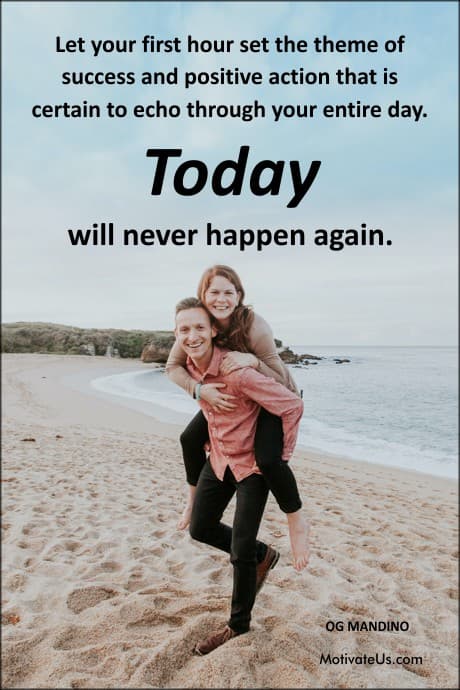 two people playing on the beach in the morning and a quote by Og Mandino: Today will never happen again.