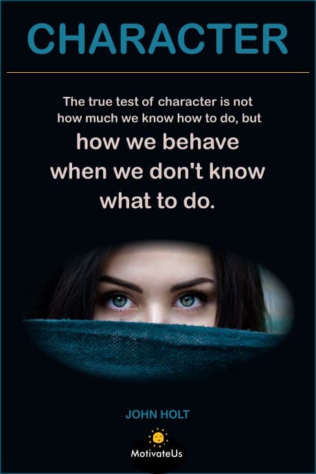 a woman looking over a piece of blue material and a quote by John Holt about character.