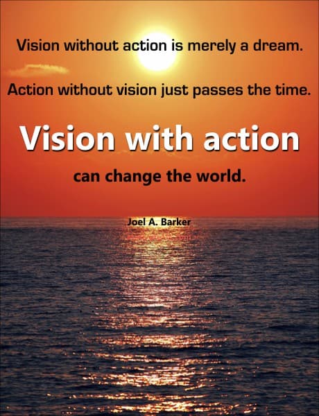 quote by Joel A. Barker about vision and action