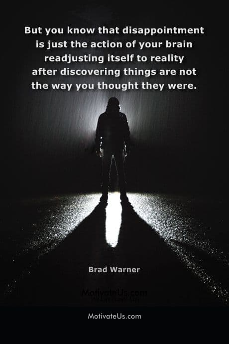 quote about disappointment and person walking down the road i the dark while it is raining.