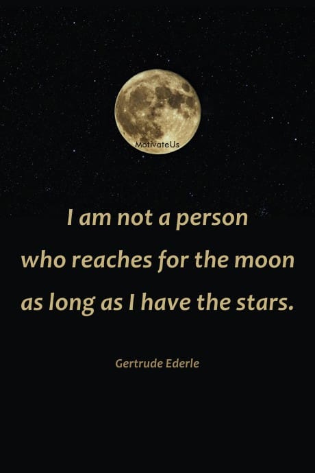 full moon and stars and a quote from Gertrude Ederle