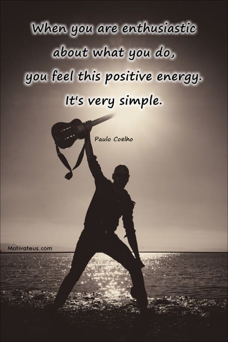 quote by Paulo Coelho about enthusiasm man with a guitar.