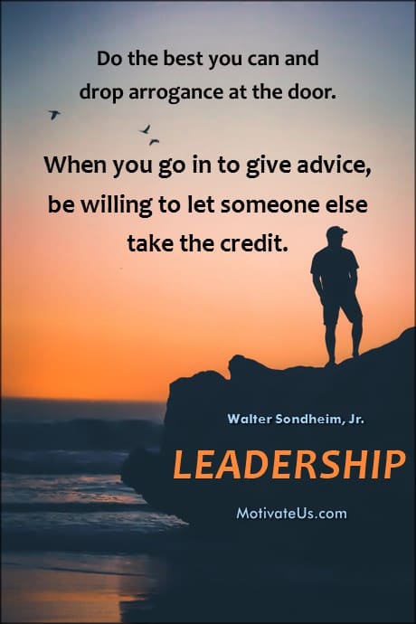 quote by Walter Sondheim, Jr. about leadership, what it means and how you act.
