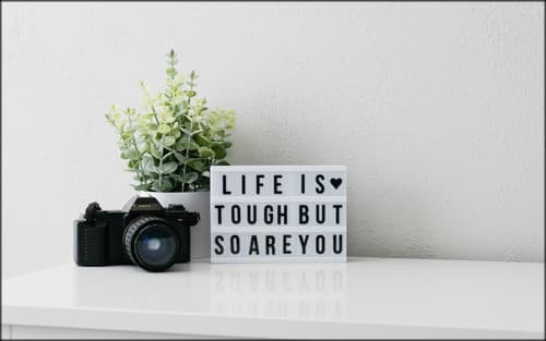 sign: Life is tough but so are you